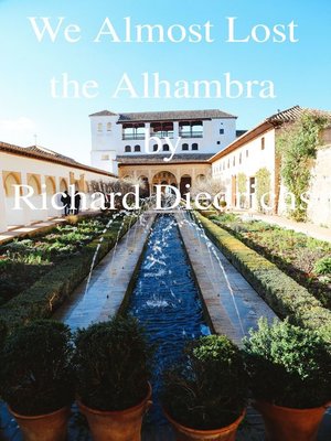 cover image of We Almost Lost the Alhambra